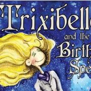 The cover of Libby's first book, 'Trixibelle and the Birthday Spell'